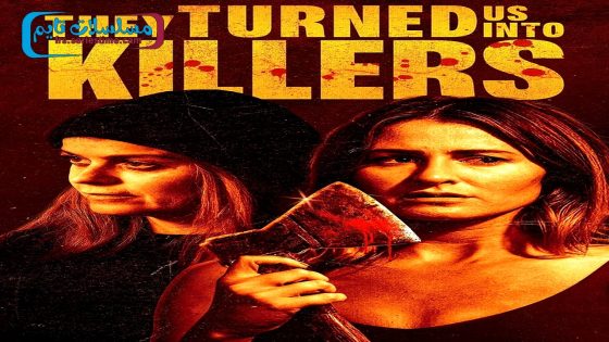 فيلم They Turned Us Into Killers 2024 مترجم