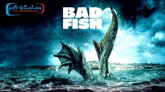 فيلم Bad Fish 2024 مترجم