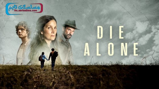 فيلم Die Alone 2024 مترجم