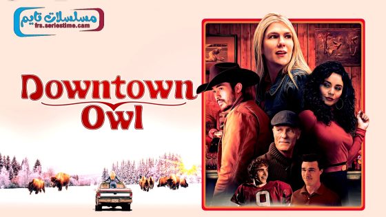 فيلم Downtown Owl 2023 مترجم