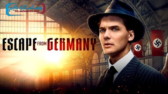 فيلم Escape from Germany 2024 مترجم