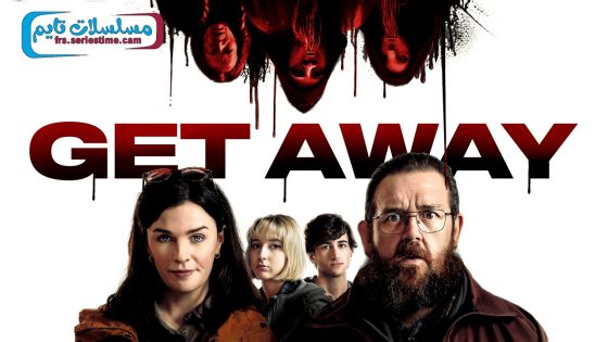 فيلم Get Away 2024 مترجم