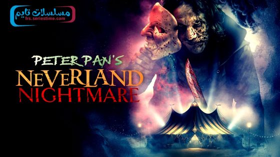 فيلم Peter Pan’s Neverland Nightmare 2025 مترجم