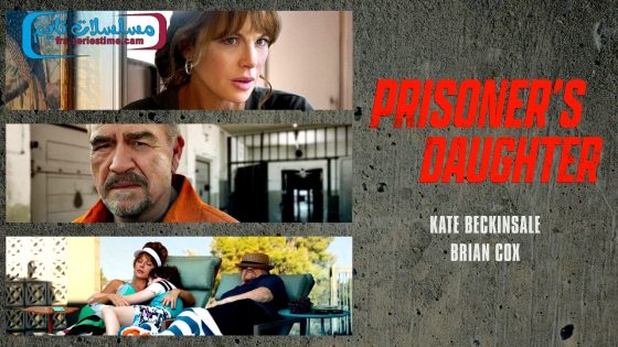 فيلم Prisoner’s Daughter 2022 مترجم