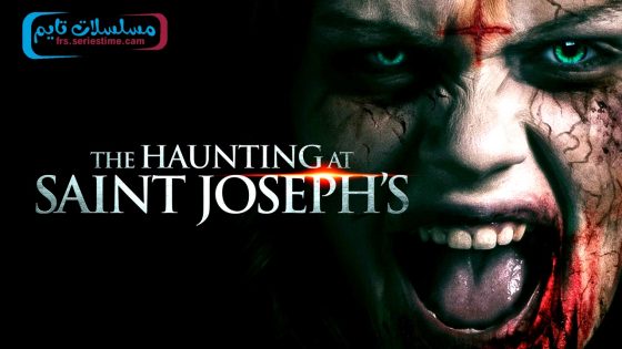 فيلم The Haunting at Saint Joseph’s 2023 مترجم
