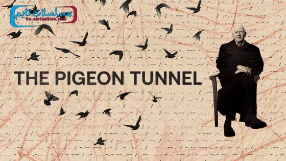 فيلم The Pigeon Tunnel 2023 مترجم